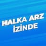 HALKA ARZ İZİNDE